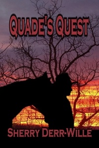  Sherry Derr-Wille - Quade's Quest - The Quade Series, #1.