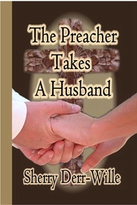  Sherry Derr-Wille - The Preacher Takes a Husband - Those Gals From Minter, WI, #6.