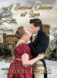  Sherry Ewing - A Second Chance At Love: A Frost Fair Regency Romance.