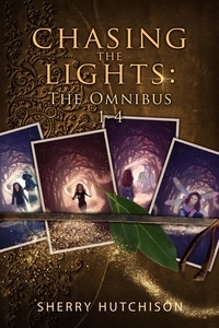  Sherry Hutchison - Chasing The Lights Books 1-4, Omnibus - Chasing The Lights Omnibus Books 1-4, #1.