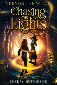 Chasing The Lights: Vernon The Witch