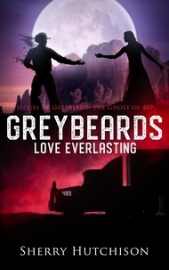  Sherry Hutchison - Greybeards Love Everlasting - Greybeard Series.