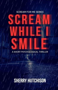 Scream While I Smile