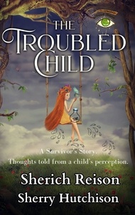  Sherry Hutchison et  Sherich Reison - The Troubled Child - Social Issues, #1.