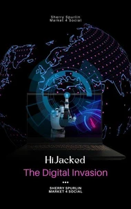 HiJacked The Digital Invasion