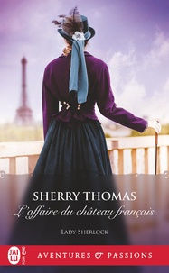 Téléchargement de l'annuaire électronique Lady Sherlock Tome 4 par Sherry Thomas, Cécile Desthuilliers in French 9782290410738