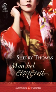 Sherry Thomas - Mon bel ennemi.