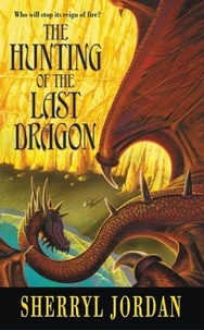 Sherryl Jordan - Hunting of the Last Dragon.