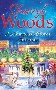 Sherryl Woods - A Chesapeake Shores Christmas.