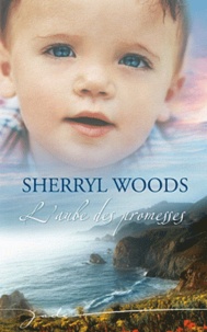 Sherryl Woods - Chesapeake Shores Tome 3 : L'aube des promesses.