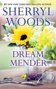 Sherryl Woods - Dream Mender.