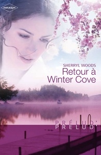 Sherryl Woods - Retour à Winter Cove (Harlequin Prélud').