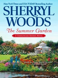 Sherryl Woods - The Summer Garden.