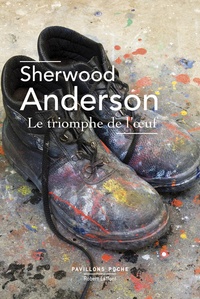 Sherwood Anderson - Le triomphe de l'oeuf.