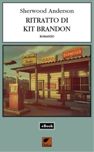 Sherwood Anderson - Ritratto di Kit Brandon.