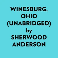 Winesburg, Ohio (Unabridged)