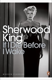 Sherwood King - If I Die Before I Wake.