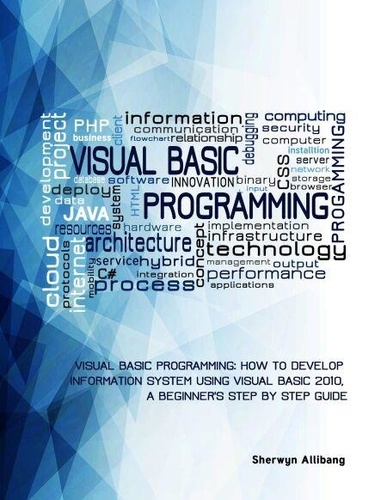 Visual Basic Programming:How To Develop... - Sherwyn Allibang - Ebooks ...