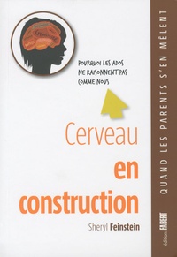 Cerveau en construction - Pourquoi les ados ne raisonnent pas comme nous.pdf