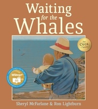 Sheryl McFarlane et Ron Lightburn - Waiting for the Whales.