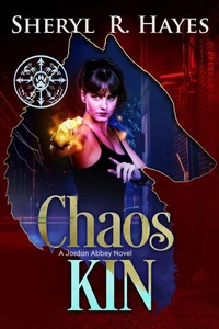 Chaos Kin: A Jordan Abbey Novel