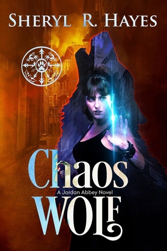  Sheryl R. Hayes - Chaos Wolf: A Jordan Abbey Novel - Jordan Abbey, #1.
