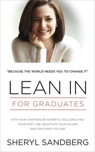 Sheryl Sandberg - Lean In - For Graduates.