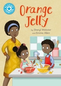 Sheryl Webster et Emma Allen - Orange Jelly - Independent Reading Blue 4.