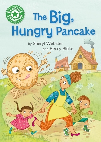 The Big, Hungry Pancake. Independent reading Green 5