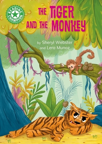 The Tiger and the Monkey. Independent Reading Green 5