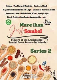 More Than Just Sambal: Series 2 – Flavors of the Archipelago – Sambal from Across the Islands