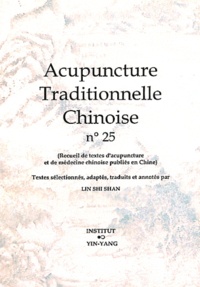 Shi Shan Lin - Acupuncture traditionnelle chinoise n° 25.