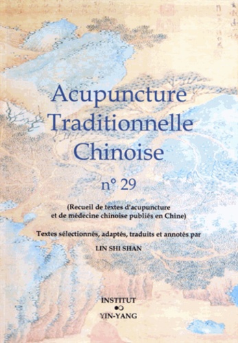 Shi Shan Lin - Acupuncture traditionnelle chinoise n° 29.