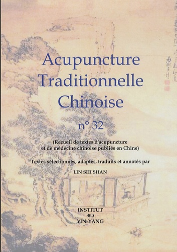 Shi Shan Lin - Acupuncture traditionnelle chinoise n° 32.