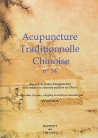 Shi Shan Lin - Acupuncture traditionnelle chinoise n° 34.