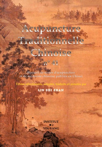 Shi Shan Lin - Acupuncture traditionnelle chinoise n° 41.
