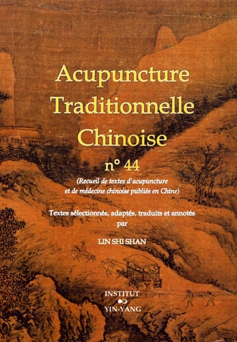 Shi Shan Lin - Acupuncture traditionnelle chinoise n° 44.