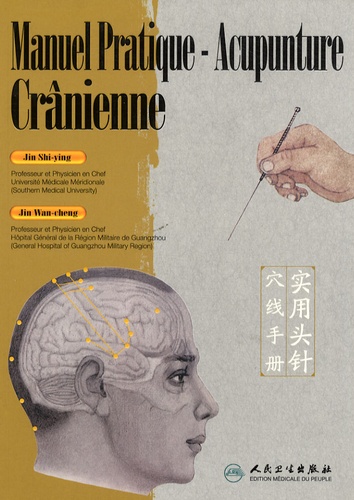 Shi-ying Jin et Wan-cheng Jin - Manuel pratique acupunture crânienne.