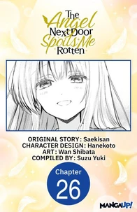 The Angel Next Door Spoils Me Rotten #026