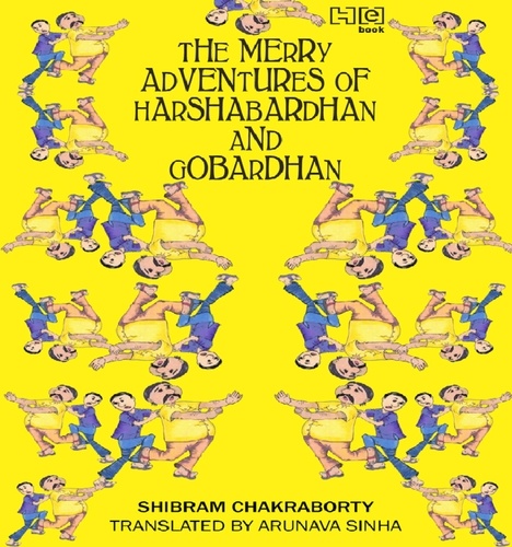 The Merry Adventures of Hardhabardhan &amp; Gobardhan