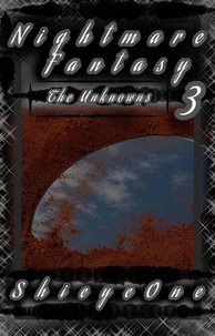 Nightmare Fantasy 3 : The Unknowns