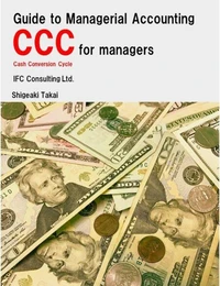 Guide to Management Accounting CCC (Cash Conversion Cycle) for Managers
