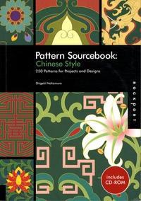 Shigeki Nakamura - Pattern Sourcebook: Chinese Style - 250 Patterns for Projects and Designs. 1 Cédérom