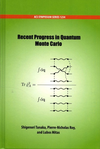 Shigenori Tanaka et Pierre-Nicholas Roy - Recent Progress in Quantum Monte Carlo.