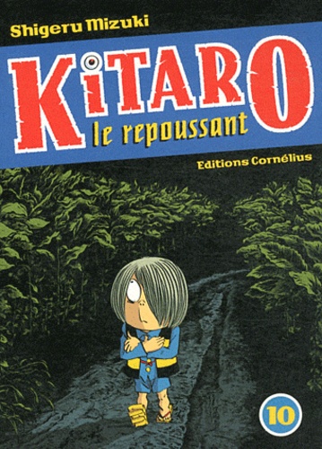 Shigeru Mizuki - Kitaro le repoussant Tome 10 : .
