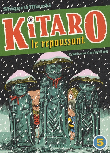 Shigeru Mizuki - Kitaro le repoussant Tome 5 : .