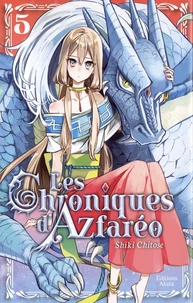 Les Chroniques d'Azfaréo Tome 5