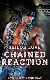 Bibliothèque d'ebook Chained Reaction 9798215098363  par Shiloh Love