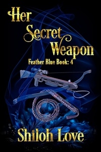  Shiloh Love - Her Secret Weapon - Feather Blue, #4.