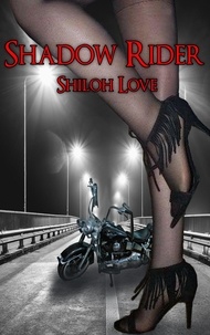  Shiloh Love - Shadow Rider.
